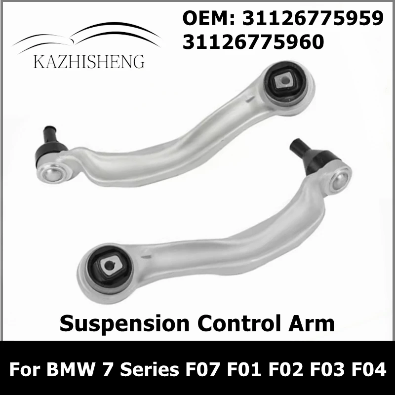 

Front Lower Suspension Control Arm Curve for BMW 7 Series F07 F01 F02 F03 F04 31126775959 31126775960