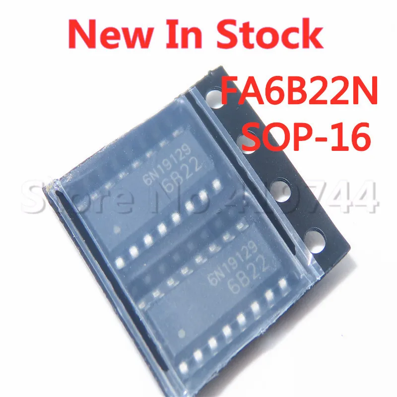 2PCS/LOT FA6B22N FA6B2 6B22 FA6B22N-C6-L3 SOP-16 SMD LCD power management chip  In Stock NEW original IC