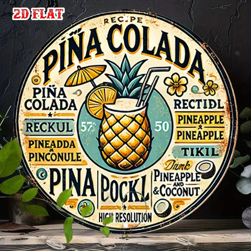 Letrero de metal plano 2D, receta de Pina Colada vintage, arte de pared de aluminio redondo de 19,99 cm con piña, coco y deriva tropical, 1 ud.