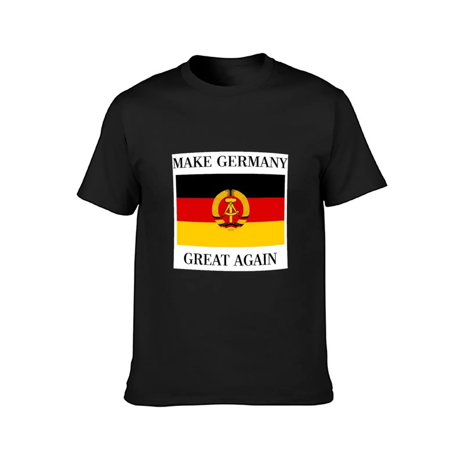 Make Germany Great Again - East Germany - GDR - DDR T-Shirt cute tops sublime mens cotton t shirts