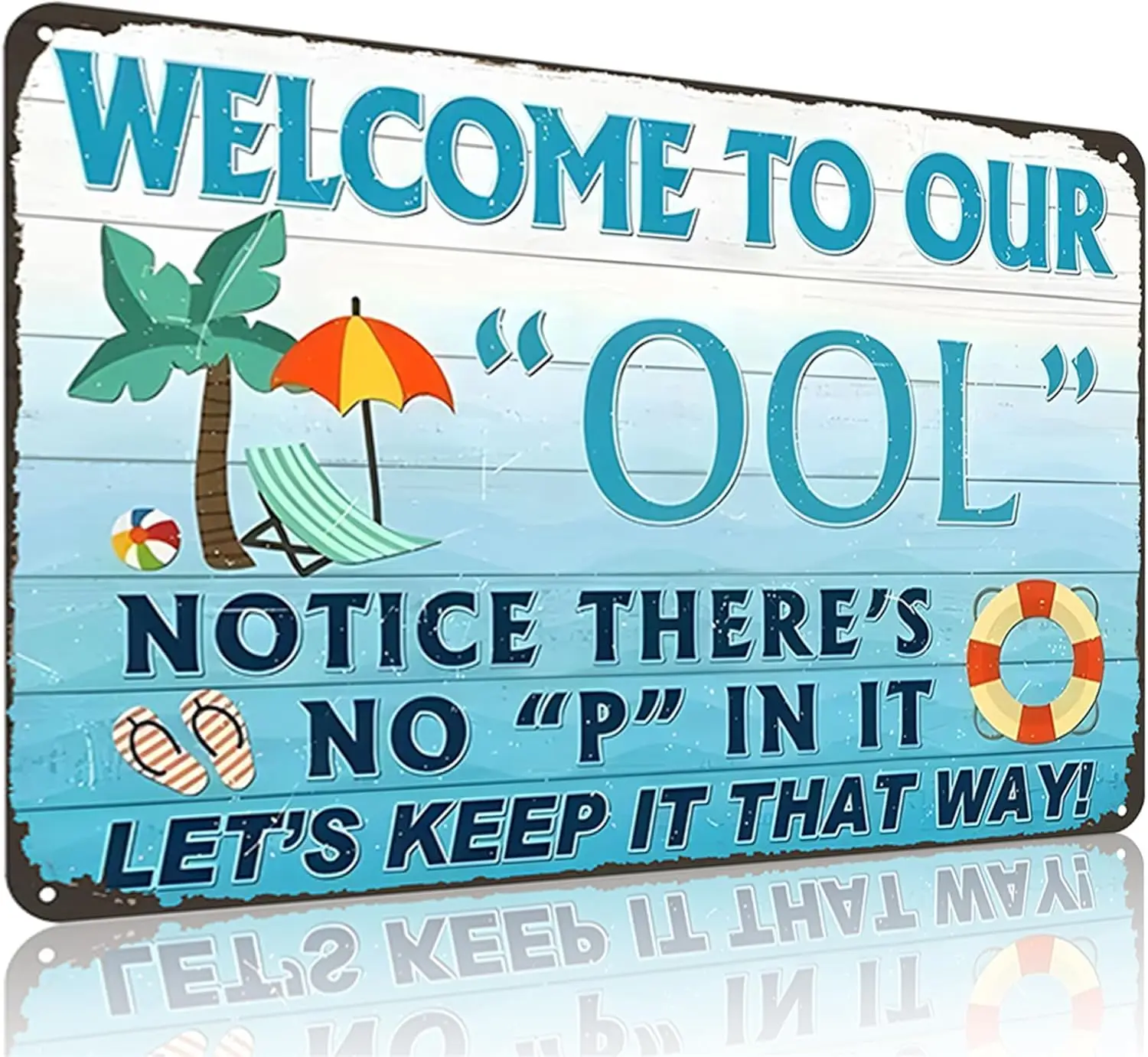 Pool Sign Welcome to Our OOL Notice There Is No P in It Vintage Tin Sign for Swimming Pool Water Park Beach Decor 8x12 Inches (3