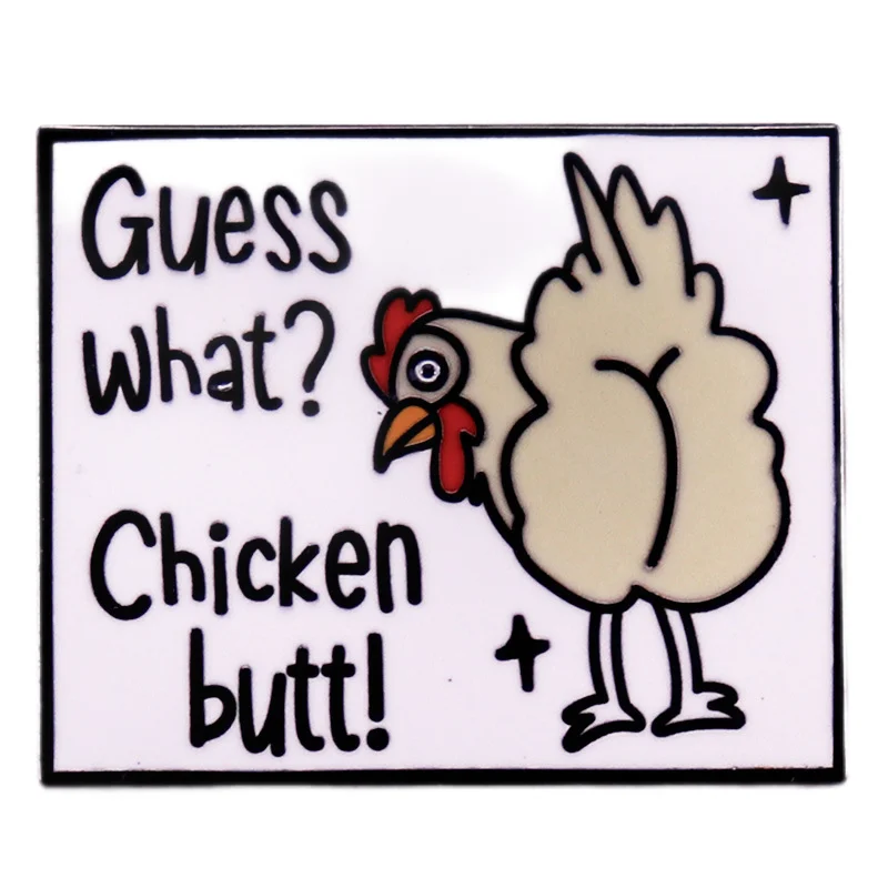 

Guess What Chicken Butt Pin Is Interesting Chicken Lady Brooch