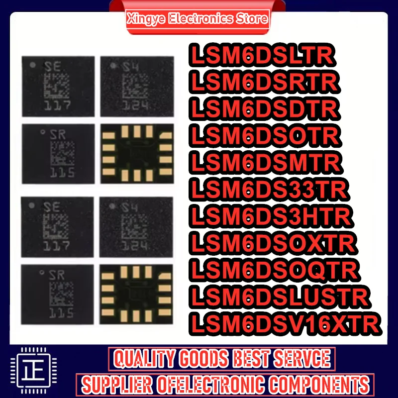LSM6DSLTR LSM6DSRTR LSM6DSDTR LSM6DSOTR LSM6DSMTR LSM6DS33TR LSM6DS3HTR LSM6DSOXTR LSM6DSLUSTR LSM6DSOQTR LSM6DSV16XTR