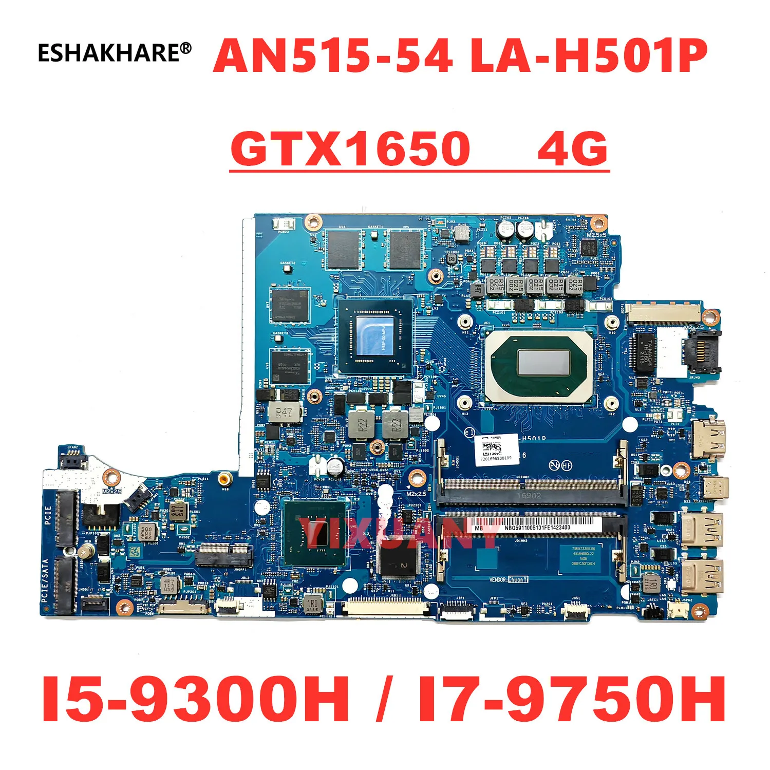 

EH5VF LA-H501P Motherboard For Acer AN515-54 A715-74G Laptop Motherboard GTX1650 4G GPU I5-9300H I7-9750H CPU test OK