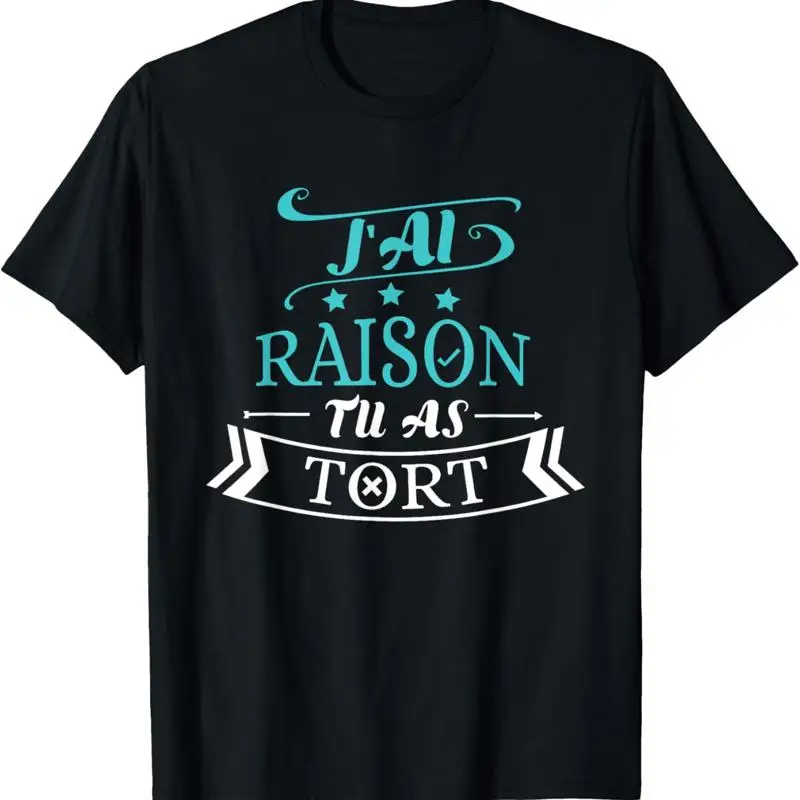 

Футболка French Language J'ai Raison Tu As Tort I'm Right