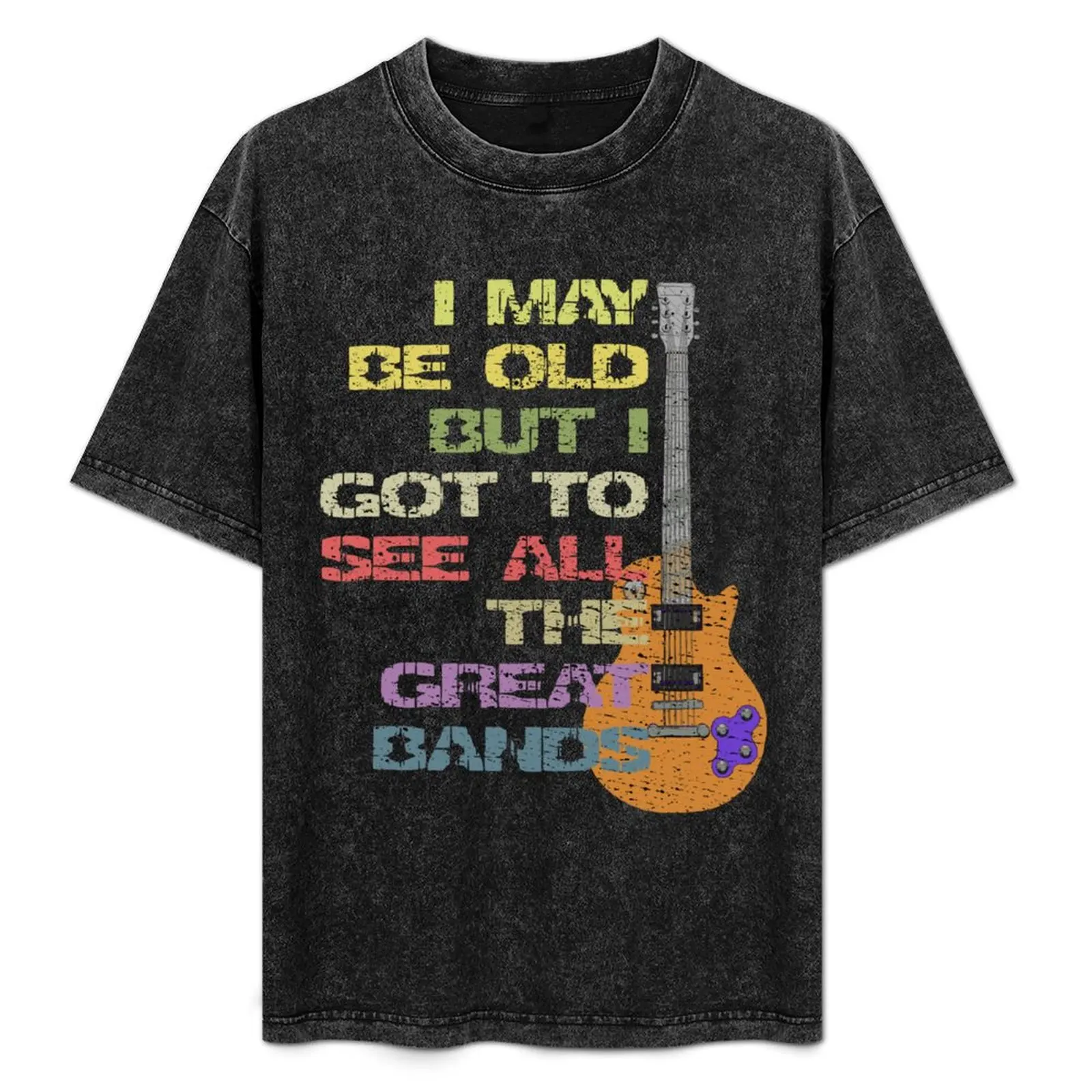 

I may be old, but I got to see all the great bands (music) T-Shirt Lightweight Gym Training T-Shirt