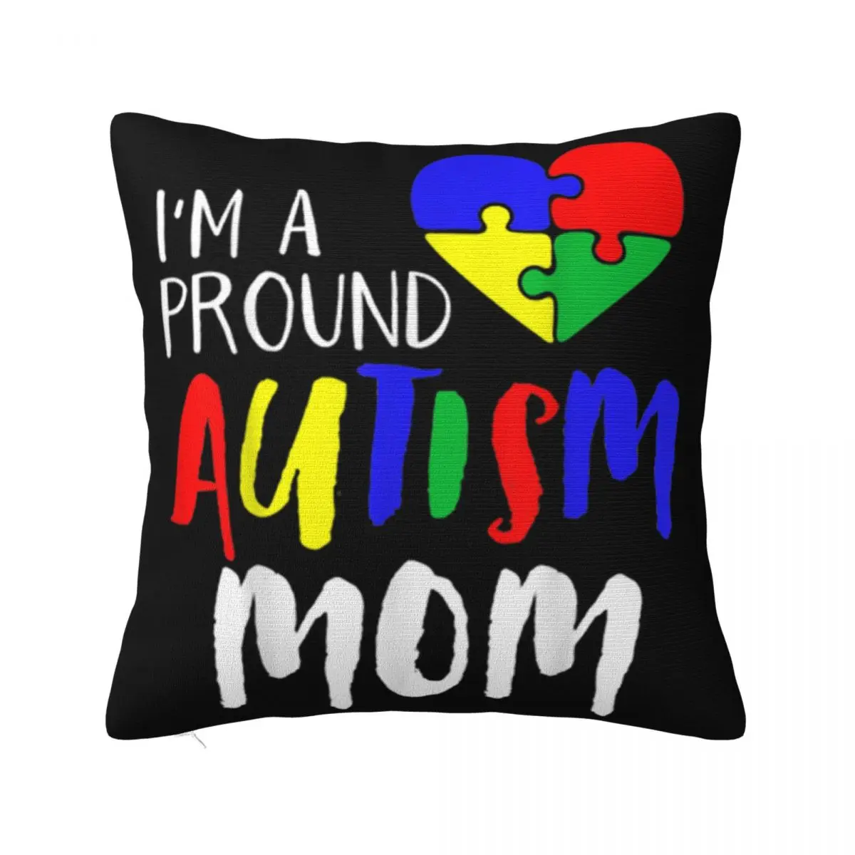 Autism Family Proud Autism Mom Autism Women Aesthetic Promotion New Print Man Youth Promotion Pillow Case