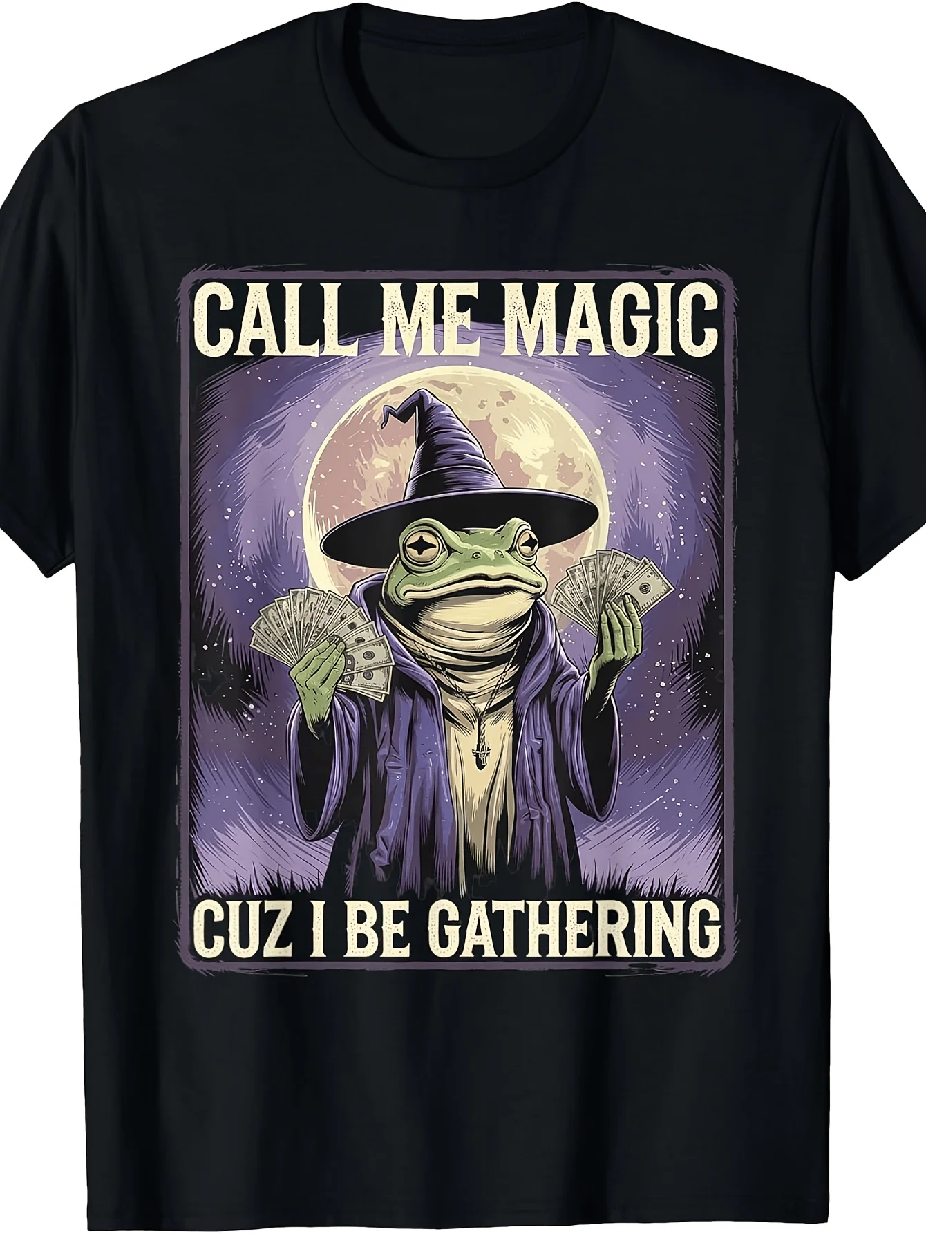 Call Me Magic T-Shirt Cuz I Be Gathering Fun Wizard Frog Mage T-Shirt