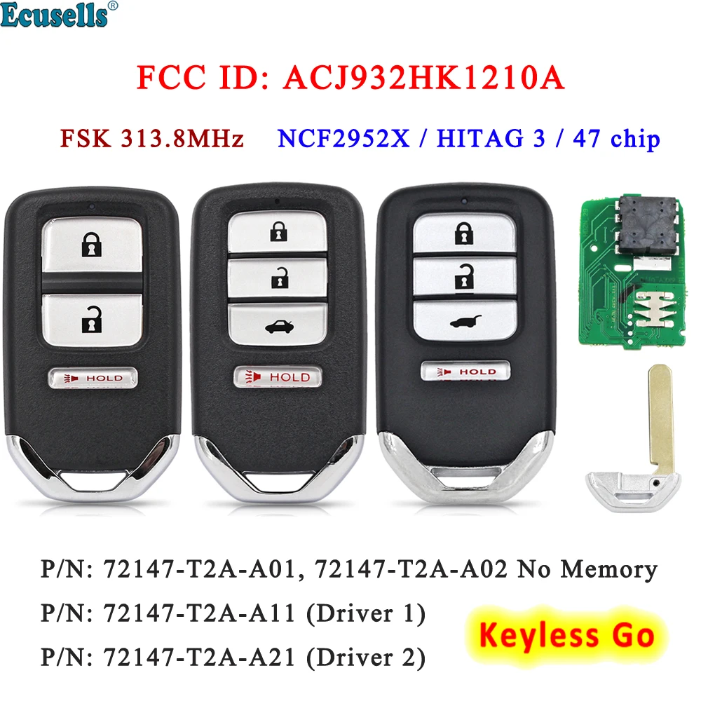 

3/4 Button FSK313.8 MHz Keyless-Go Smart Remote Key for Honda Accord Civic NCF2952X / HITAG 3 / ID47 Chip FCC ID: ACJ932HK1210A