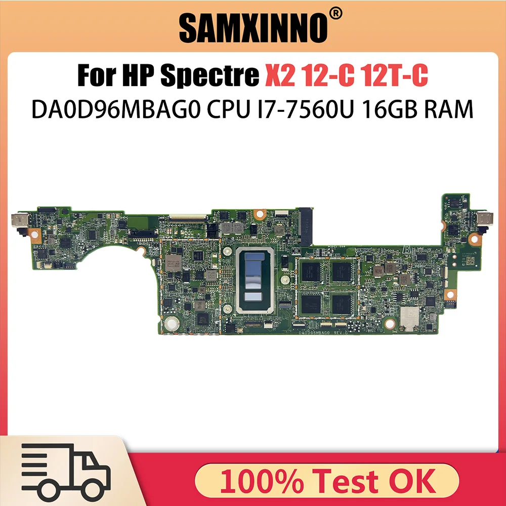 

DA0D96MBAG0 Mainboard For HP Spectre X2 12-C 12T-C Laptop Motherboard With I7-7560U CPU 16GB RAM 920545-001 920545-601