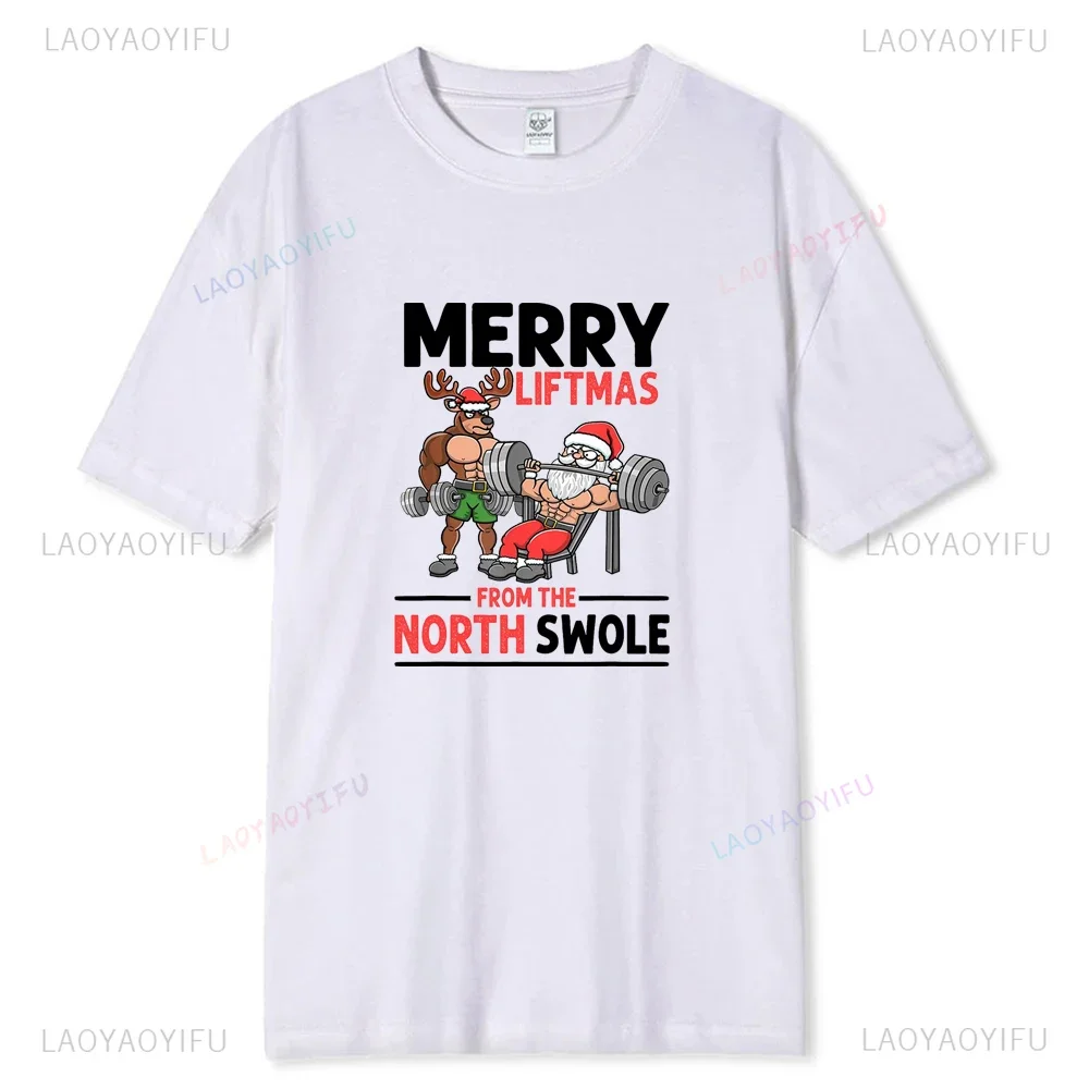 Merry Liftmas From The North Swole Man Tshirt Funny Santa Claus Reindeer Weight Lifting Cotton Printed T-shirt Unisex Tee Shirt