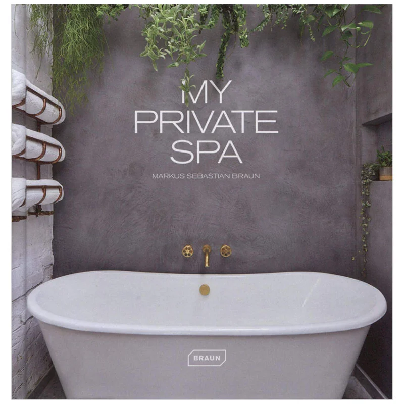 

My Private Spa Markus Sebastian Bra Braun 9783037682456 Book