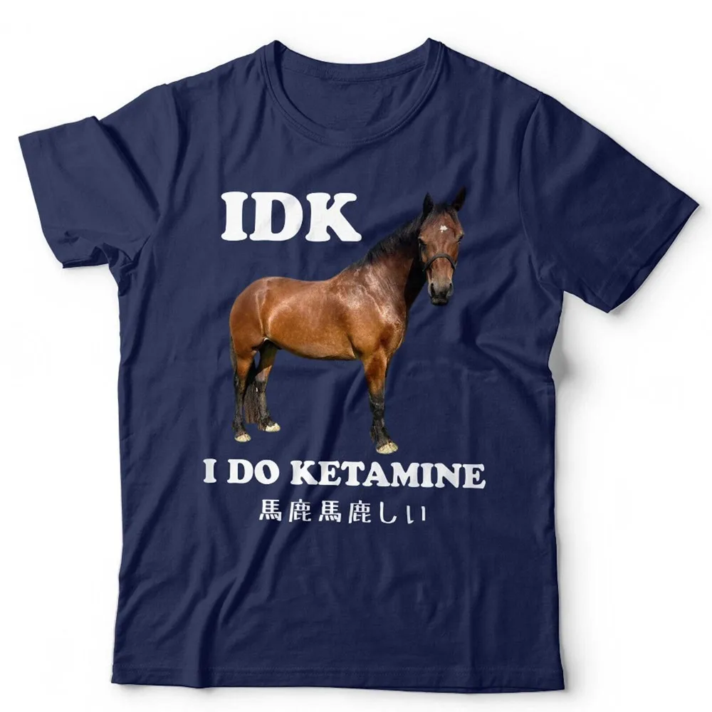 IDK I Do Ketamine للجنسين التي شيرت مضحك الحصان ميمي الفكاهة اليابانية الرجال تي شيرت مالين Crewneck القطن الصيف قصيرة الأكمام #2