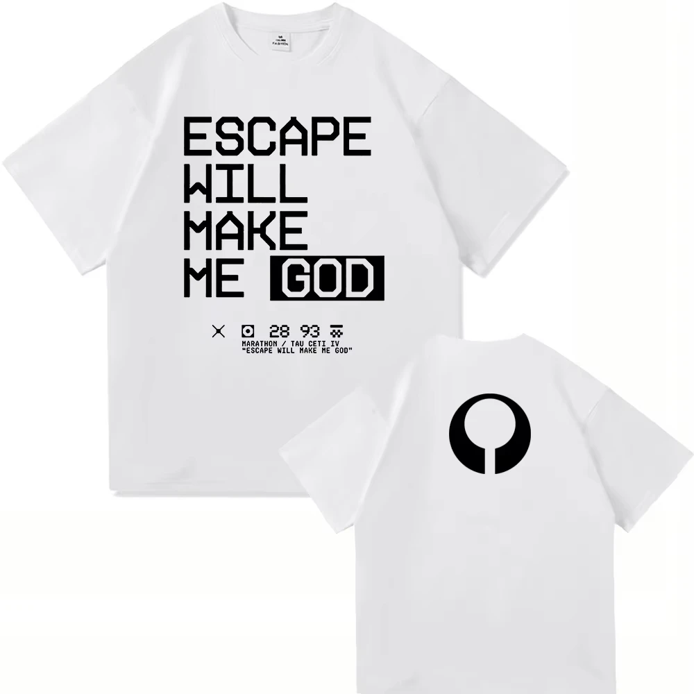Escape Will Make Me God T Shirt 2026 Game Collection [0.50] Fashion Men/women Clothing Harajuku High Quality Tops Cotton TShirts
