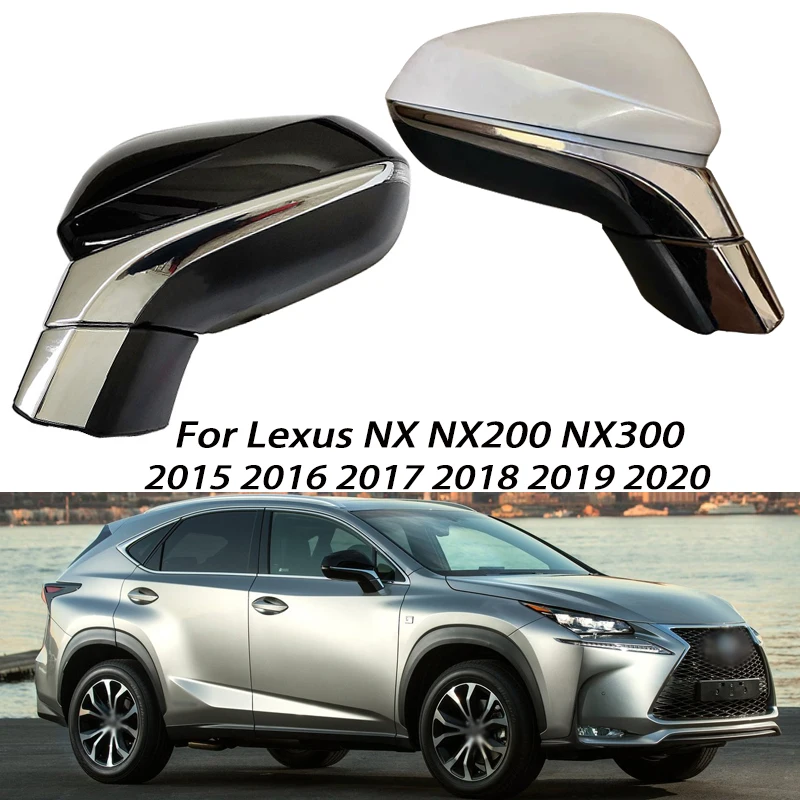 

Car Rearview Mirror Assembly For Lexus NX NX200 NX300 2015-2020 87940-78051 87910-78051 Auto Power Heated Fold Turn Signal