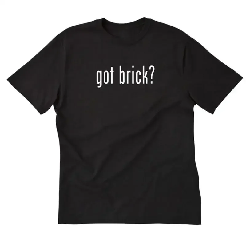 Got Brick T shirt Funny Mason Bricklayer Masonry Cotton Triathlon