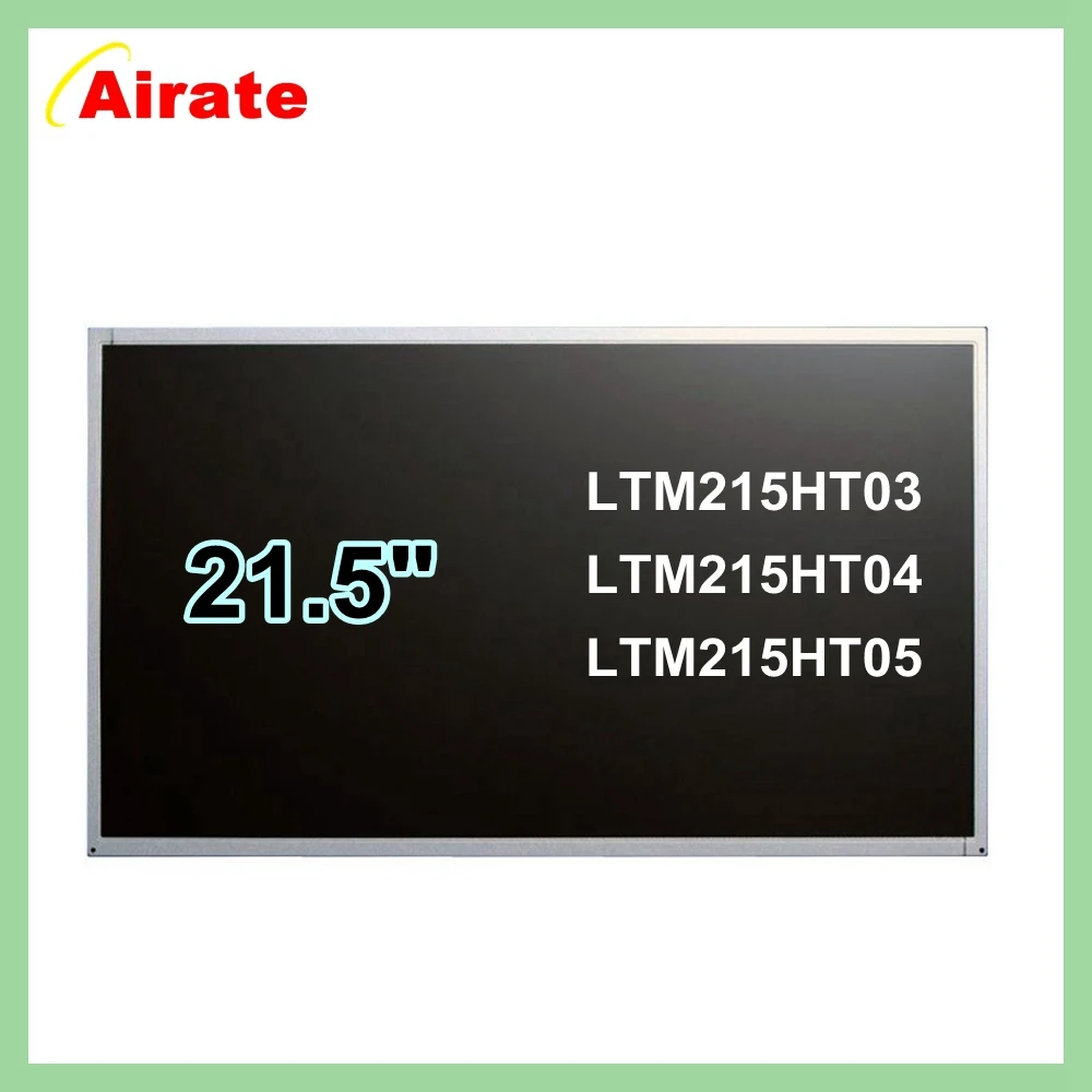 21.5 Inch LCD Screen LTM215HT03 LTM215HT04 LTM215HT05 Display for All-IN-ONE PC AIO 30 Pins LVDS