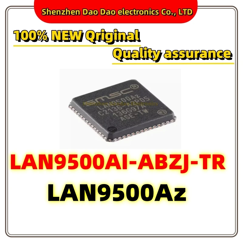 LAN9500Az LAN9500AI-ABZJ-TR QFN-56 Ethernet controller chip is new and original