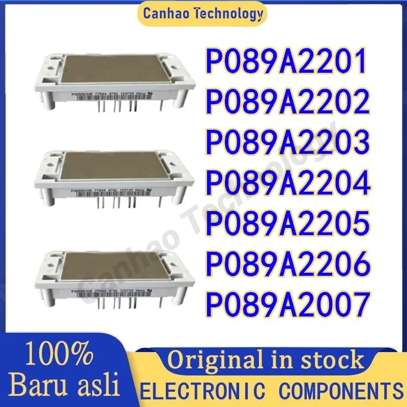 

New and original P089A2201 P089A2202 P089A2203 P089A2204 P089A2205 P089A2206 P089A2007 IGBT MODULE