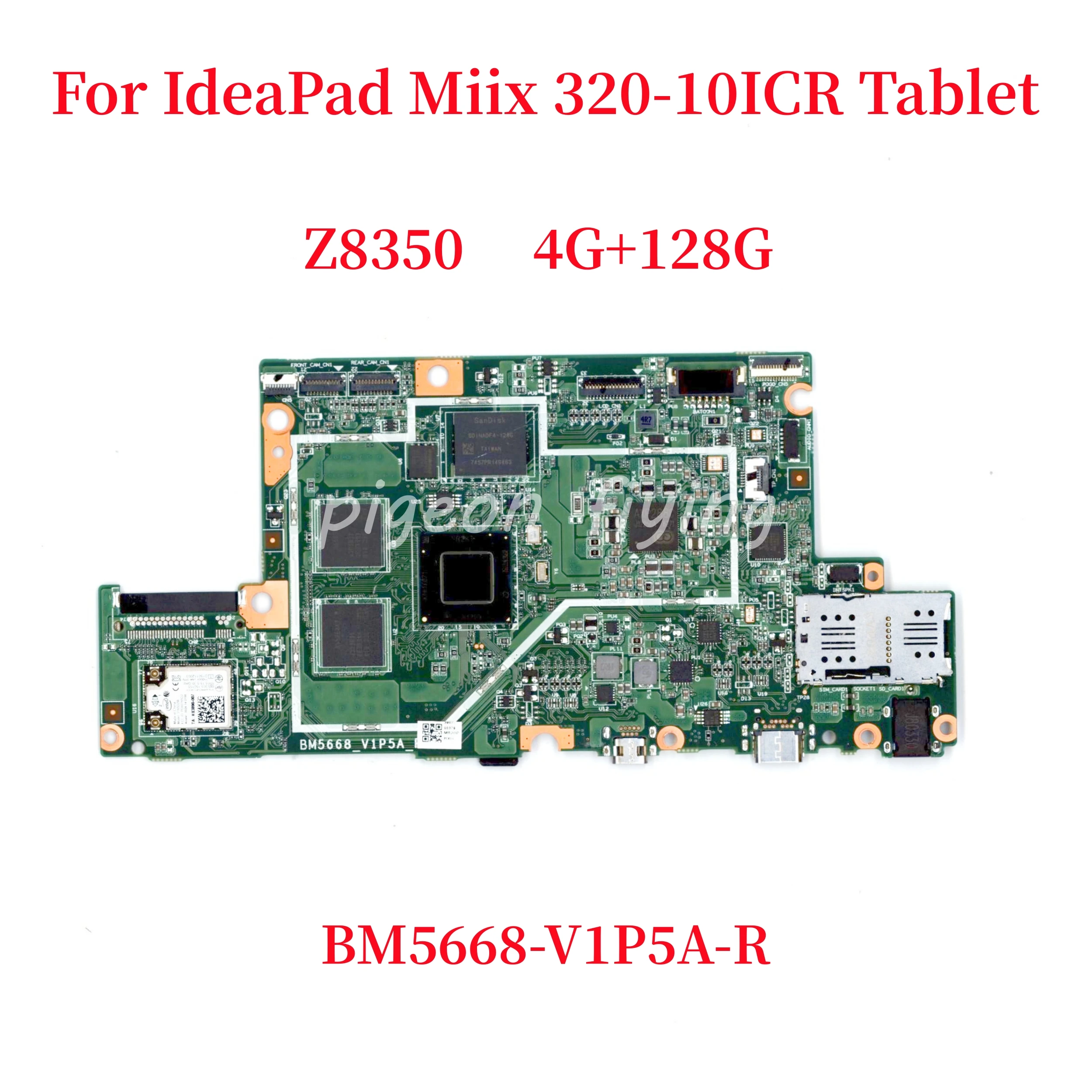 

BM5668-V1P5A-R для IdeaPad Miix 320-10ICR, материнская плата для планшета Z8350 2G/4G 64G/128G FRU: 5B20N38176 5B20N38163 5B20N38157