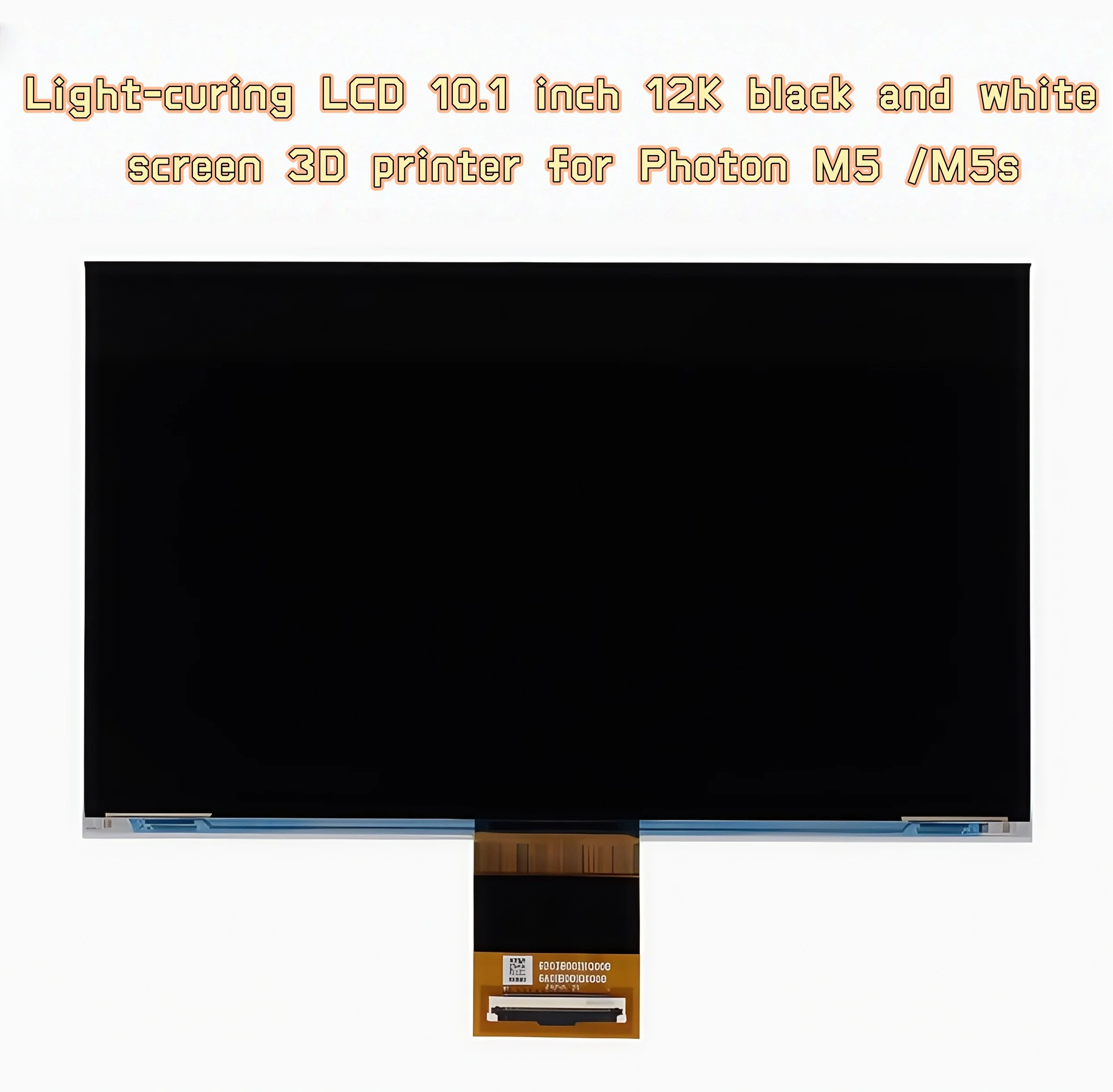 

Light-curing LCD 10.1 inch 12K black and white screen 3D printer for Photon M5 /M5s