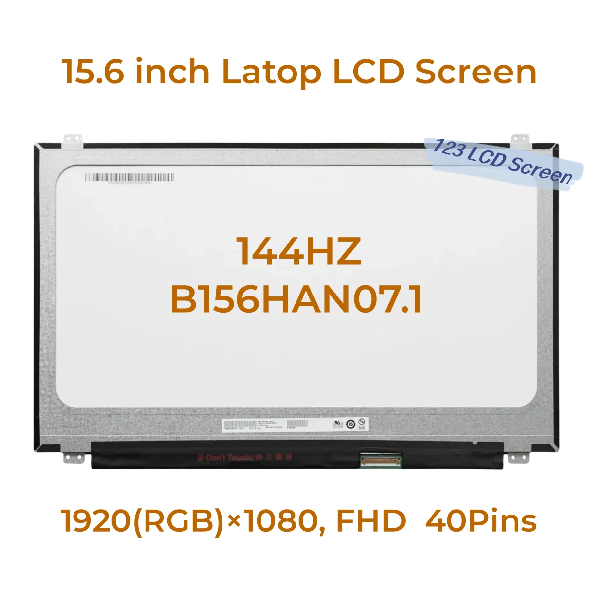 

15.6 Inch B156HAN07.1 B156HAN07.0 1920x1080 FHD IPS Laptop LCD Screen Display EDP 40 Pins 72% NTSC 144HZ Matrix