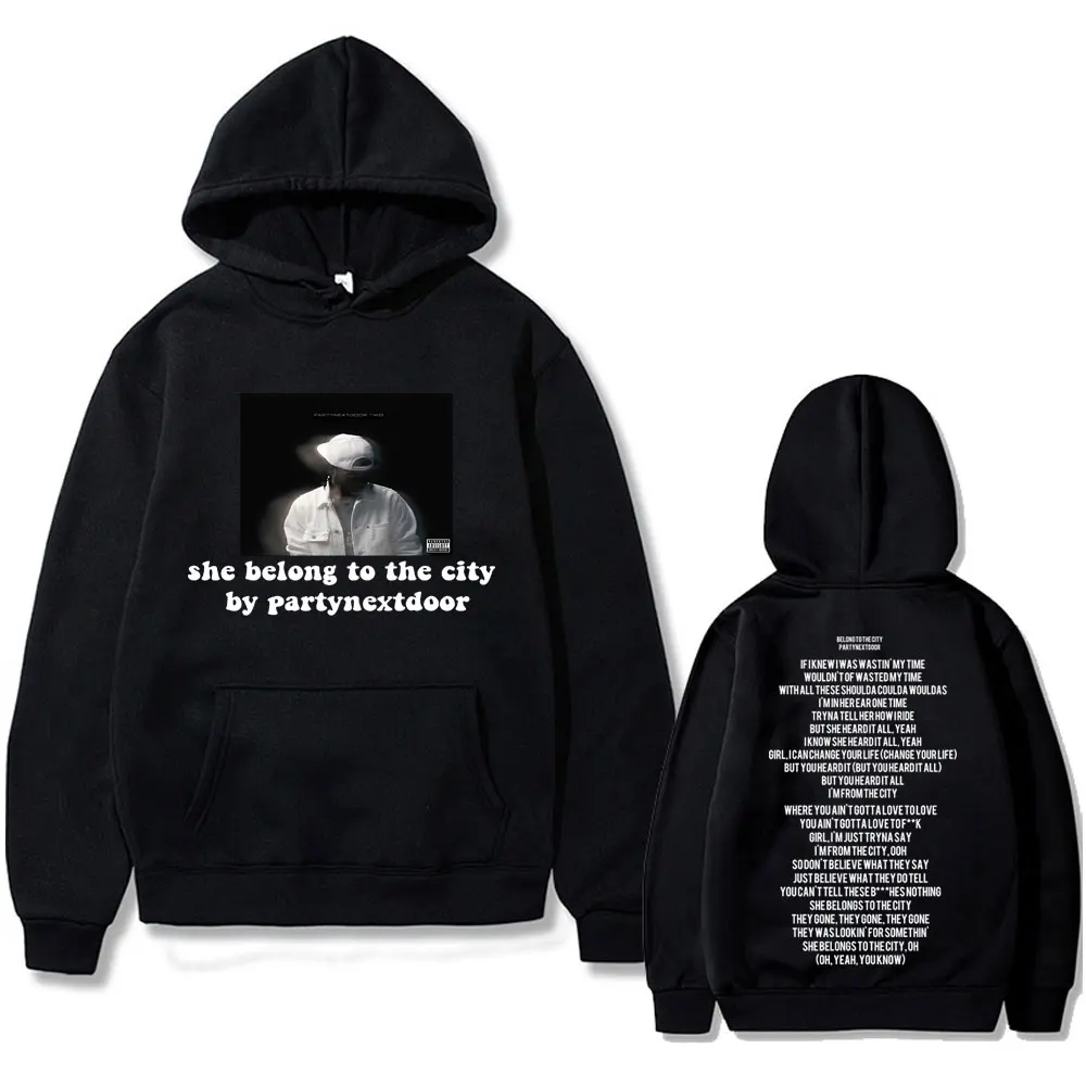 

Rapper Partynextdoor She Belong To The City By Partynextdoor Double Sided Print Hoodie Men Hip Hop Vintage Oversized Sweatshirt