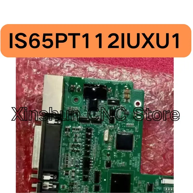 IS65PT112IUXU1 IS650 series control board tested OK, quickly shipped brand new