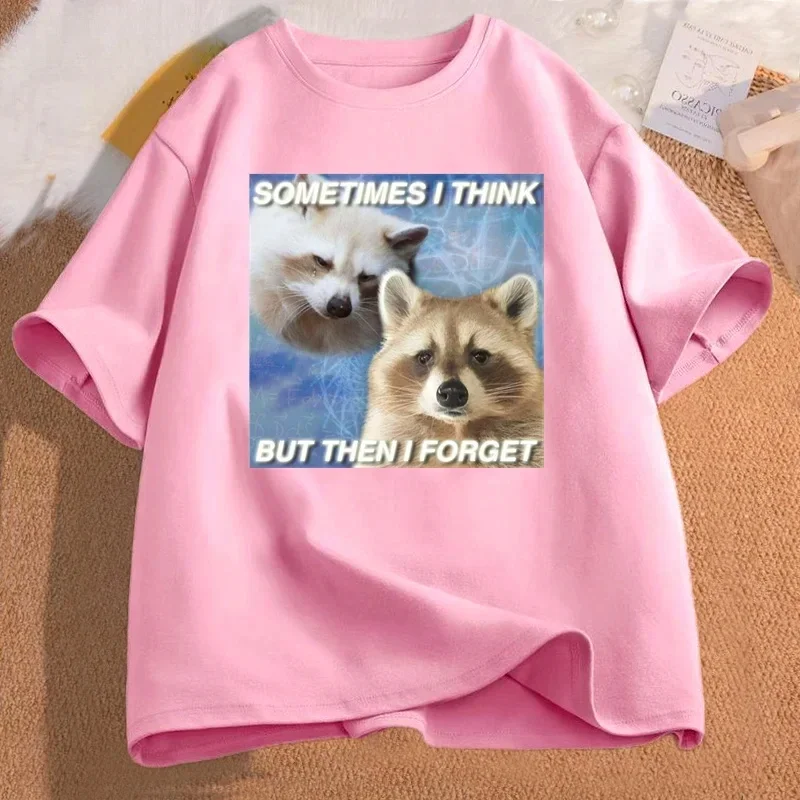 Funny TShirt Sometimes I Think But Then I Forget Funny Trash Raccoon Cat T-shirt Dark Humor Tees Lover Clothes