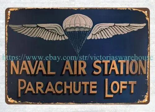 Parachute Riggers Naval Air Station's parachute loft WW2 metal tin sign