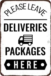 Package Delivery Sign Please Leave Deliveries Packages Here Metal Tin Sign Package Delivery Decor for Front Door House Home Indo