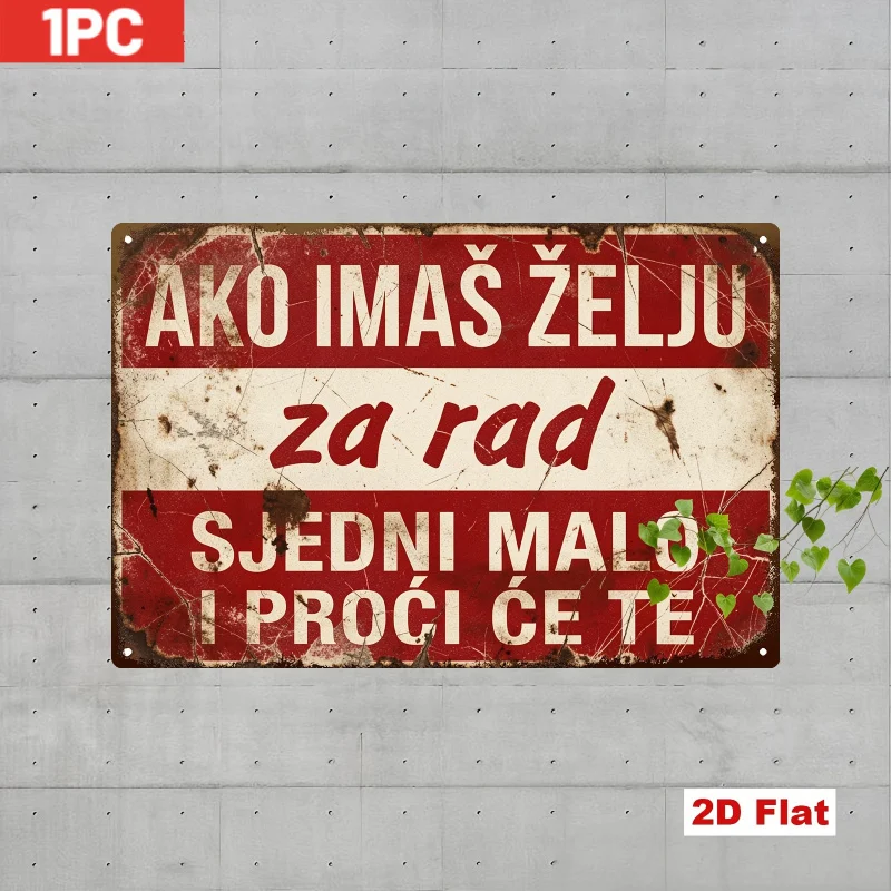 2D Flat 1pc Vintage Metal Sign, Iron Wall Hanging Art, Printed with Serbian Humorous Slogan 