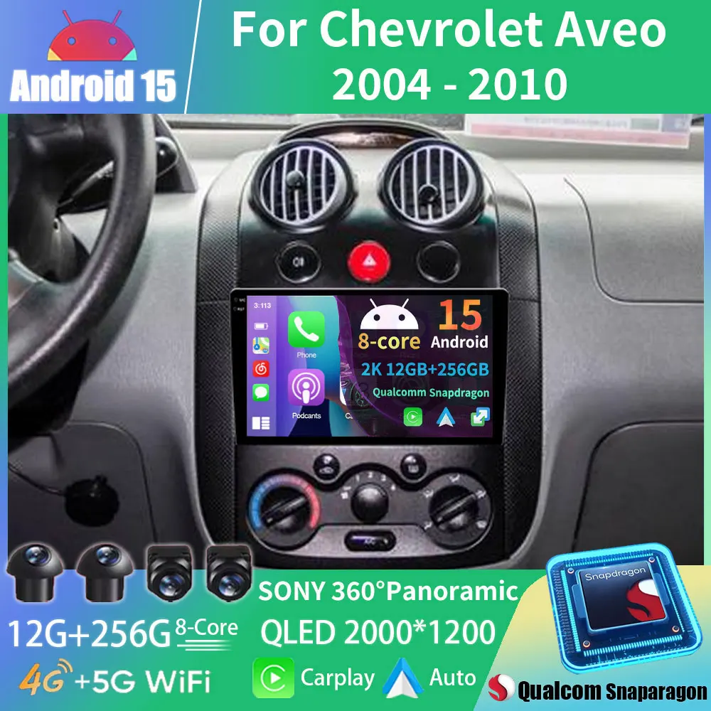 For Chevrolet Aveo 2004 -2010 Android 15 Car Radio Multimedia Player 2Din Navigaion GPS CarPlay Autoradio Head Unit DSP 4G 360