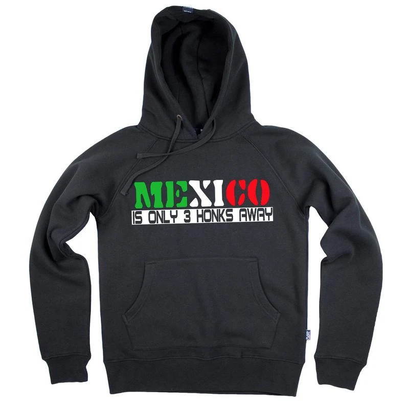 

MEXICO Is Only 3 Honks Away - Funny Racing Hoodie/Hoody