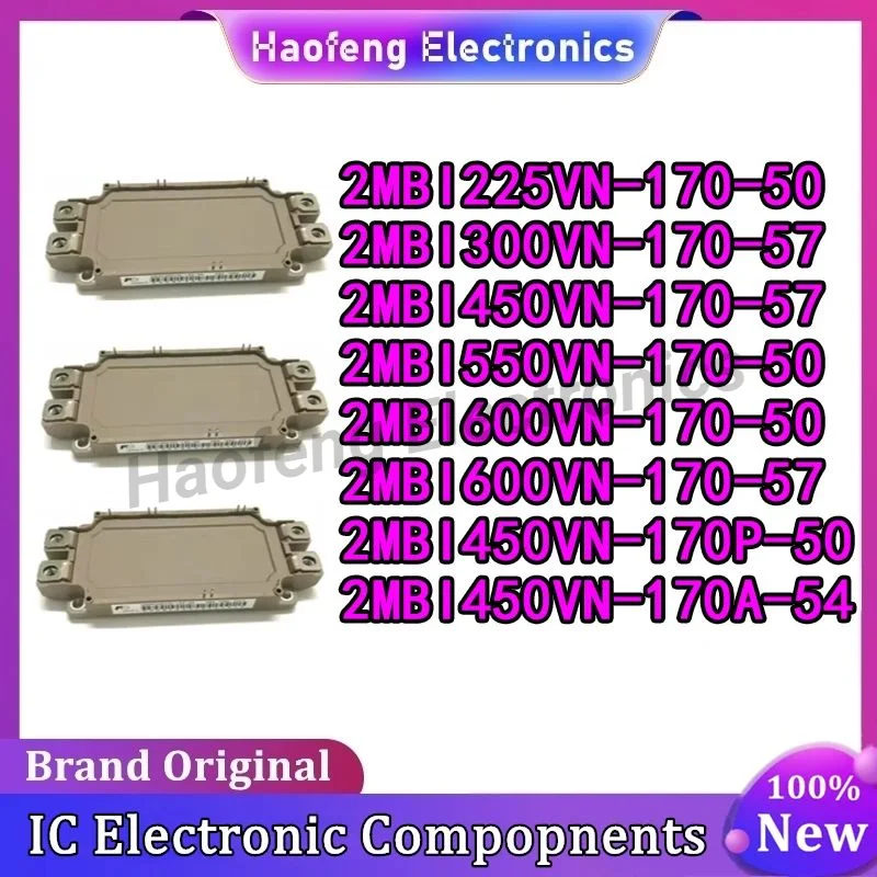 

2MBI225VN-170-50 2MBI300VN-170-57 2MBI450VN-170-57 2MBI550VN-170-50 2MBI600VN-170-50 2MBI600VN-170-57 2MBI450VN-170P-50 Module