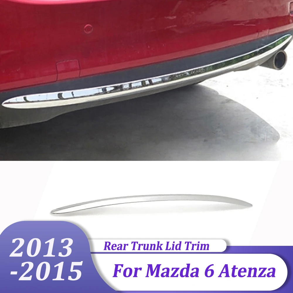 

Car Exterior Accessories Rear Trunk Lid Bumper Trim Bottom Back Protector Sill Strip For Mazda 6 M6 Atenza 2013 2014 2015