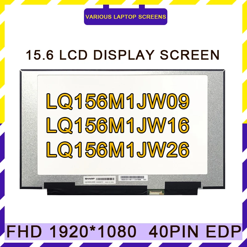 

15.6"240Hz Laptop LCD Screen LQ156M1JW09LQ156M1JW16 LQ156M1JW26 For MSI GS65 Series1920x1080 40pin