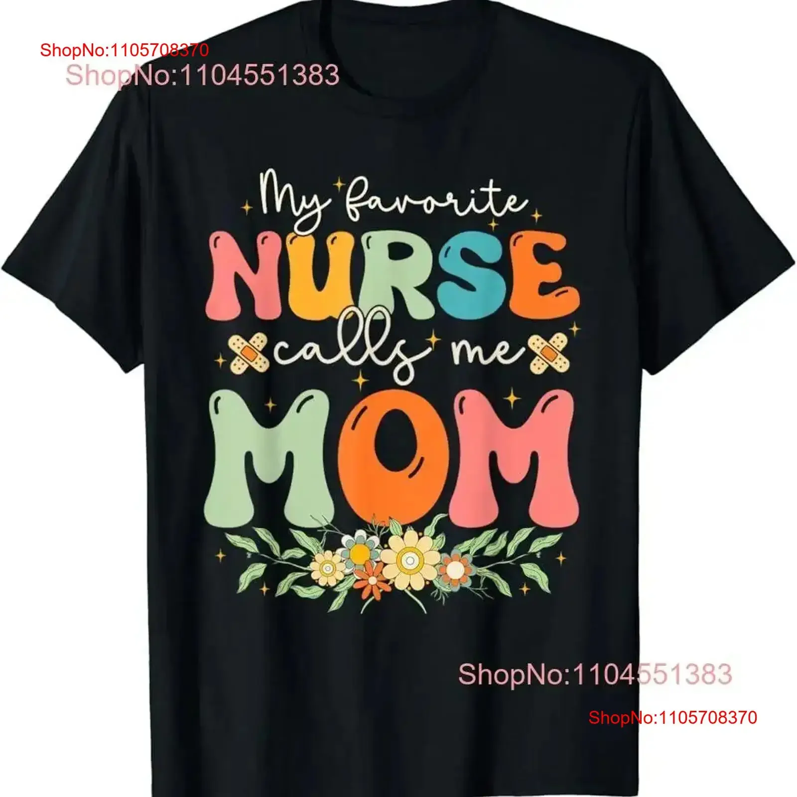 My Favorite Nurse Calls Me Mom Stethoscope Mother T Shirt vintage Washed Stretched Soft streetwear Top For Everyday Wear