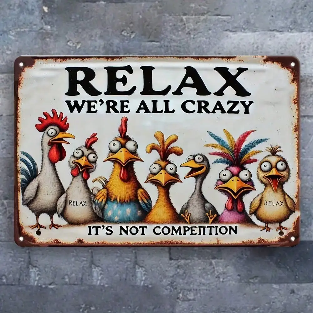 Lustiges Metallschild „Relax, We're All Crazy Here“ – wetterfeste, vorgebohrte Dekoration für Zuhause/Bar/Café/Büro/Garage, tolles Geschenk