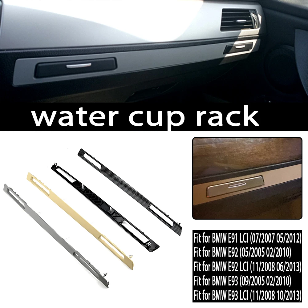 For BMW 3 Series M3 2005-2012 51457138798 and E90 E91 E92 E93 LHD Car Water Cup Holder Panel Interior Strip Trim