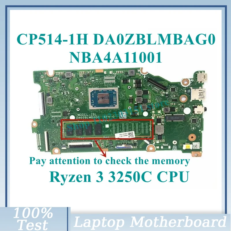 

DA0ZBLMBAG0 With Ryzen 3 3250C CPU Mainboard NBA4A11001 For Acer Chromebook CP514-1H Laptop Motherboard 100% Tested Working Well