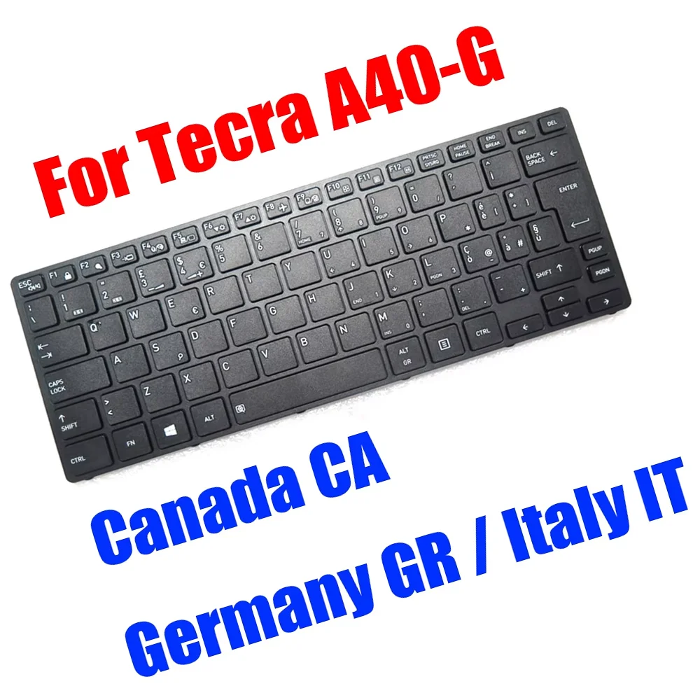 IT GR CA For Dynabook For Tecra A40-G Laptop Keyboard Italy Germany Canada Black