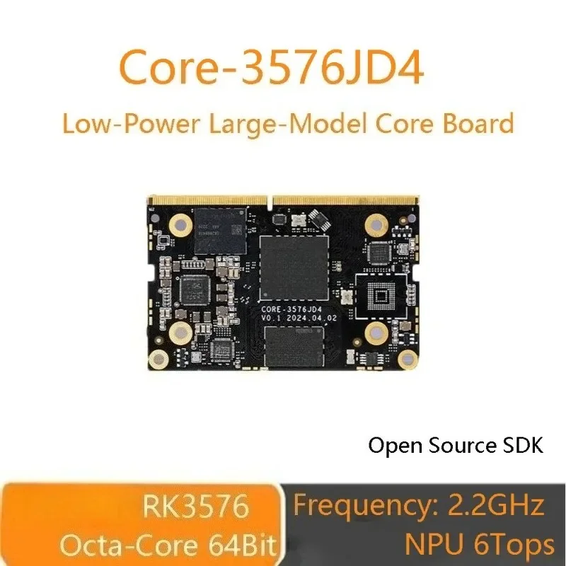 

Core-3576JD4 Low-Power Large-Model Core Board Octa-Core 64-Bit AIOT Processor 6 TOPS NPU 4K Linux Rockchip RK3576
