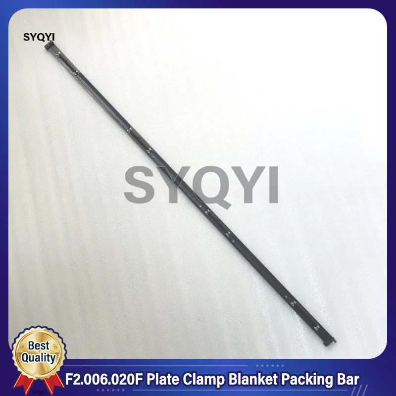 Best Quality F2.006.020F Plate Clamp Blanket Packing Bar For Heidelberg XL106 Offset Press Spare Parts