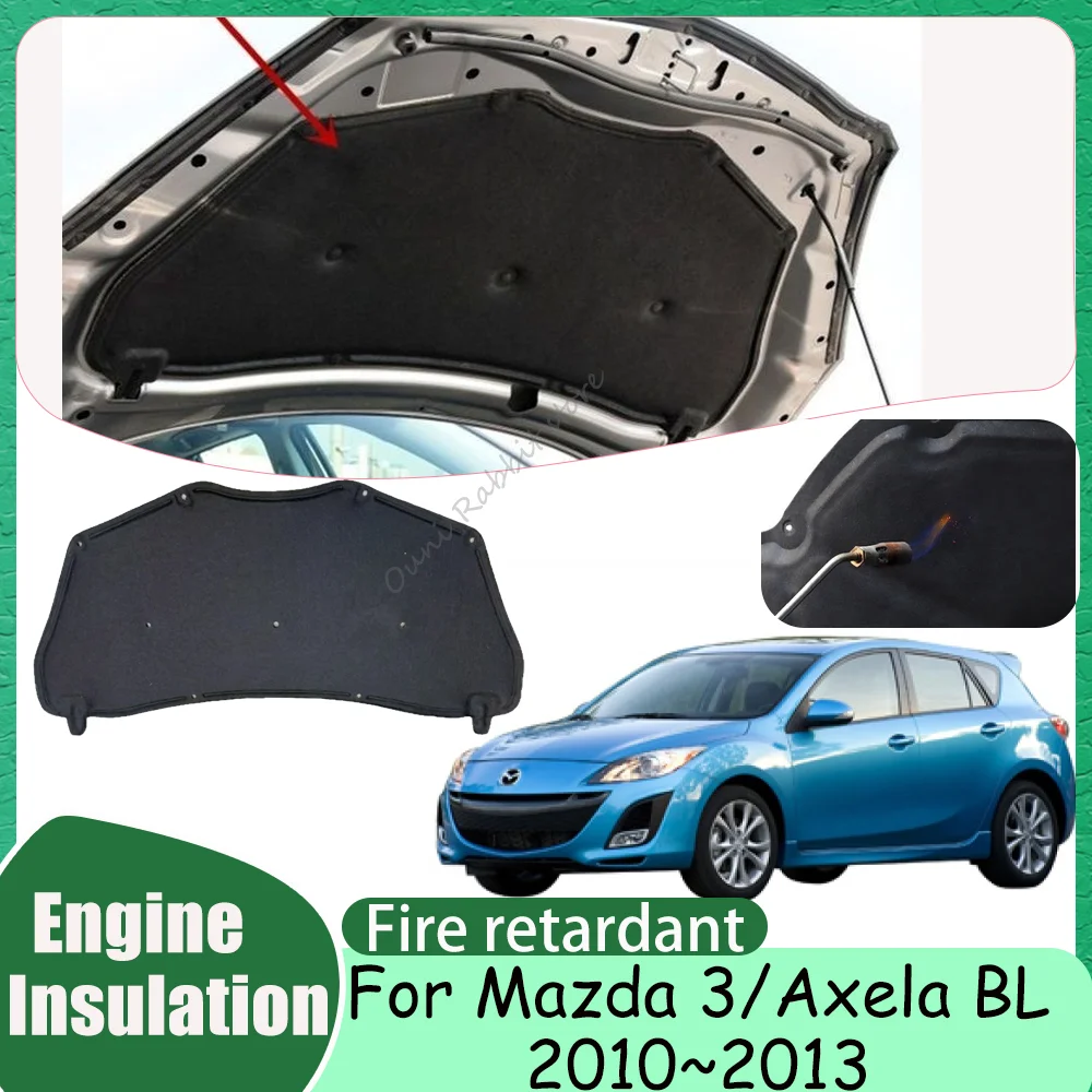 For Mazda 3/Axela BL 2010~2013 2011 2012 Car Hood Thermal lining Engine Soundproof Cotton Insulation Mat Cover Accessories
