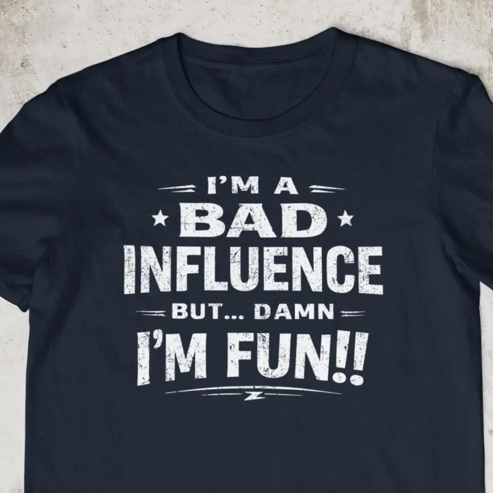 I amp 39 m a bad influence but damn fun vintage Washed fashion Top For Everyday Wear designer clothes Stylish Soft Stretched