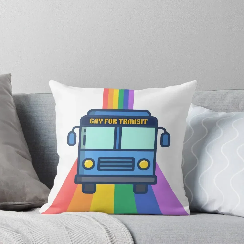 

Gay for Transit - 2nd Version Throw Pillow ornamental pillows for living room Decorative Cushion Cover autumn decoration pillow