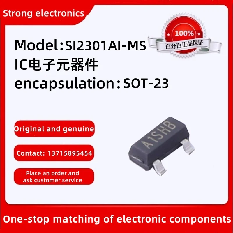 Original SI2301AI-MS Package: SOT-23 For details, please contact customer service