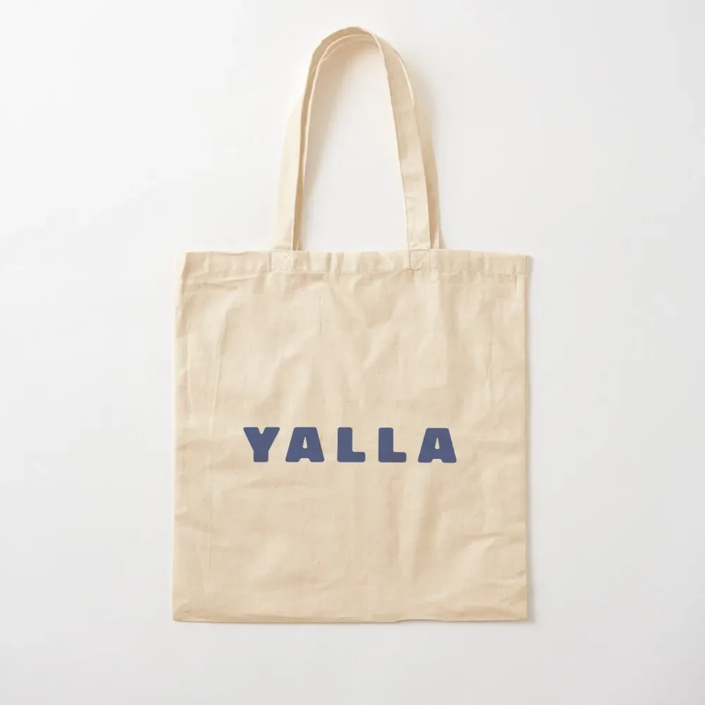 

Yalla - moroccan quotes Tote Bag Canvas bag for women custom bags aesthetic