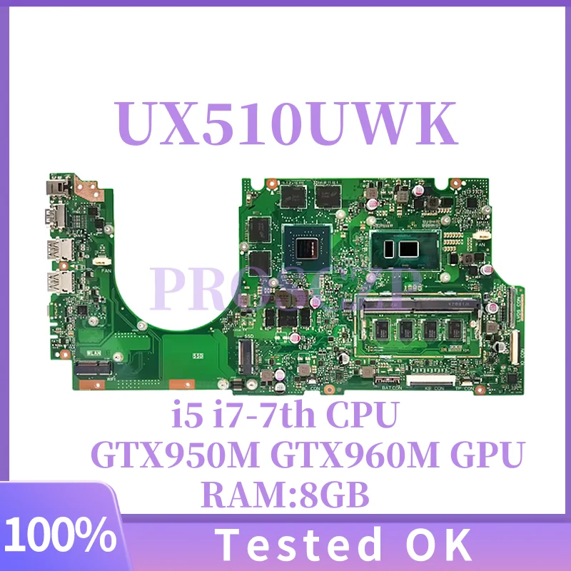 Placa base para ordenador portátil UX510UWK para ASUS UX510UWK UX510UW UX510U U5000U UX510UXK i5 i7-7th CPU 8G-RAM GTX950M GTX960M GPU